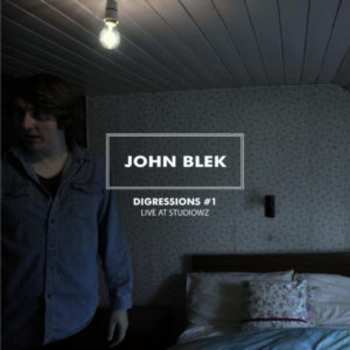 Album John Blek: Digressions #1: Live At Studiowz