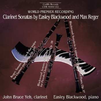 Album Max Reger: Clarinet Sonatas by Easley Blackwood and Max Reger