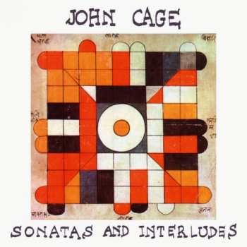 Album John Cage: Sonatas And Interludes