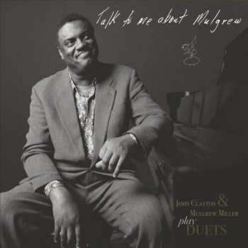 Album John Clayton & Mulgrew Miller: Talk To Me About Mulgrew