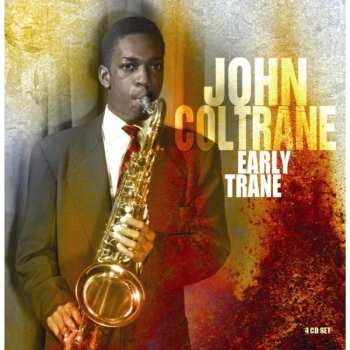 4CD/Coffret John Coltrane: Early Trane