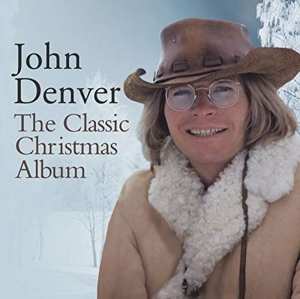 CD John Denver: The Classic Christmas Album
