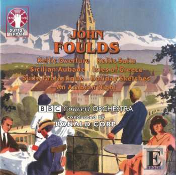 Album Ronald Corp: Keltic Overture · Keltic Suite · Sicilian Aubade · Isles Of Greece · Suite Fantastique · Holiday Sketches · An Arabian Night