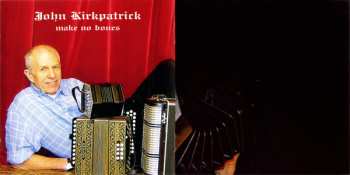 2CD John Kirkpatrick: Make No Bones