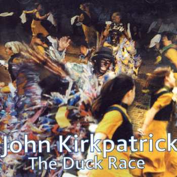 Album John Kirkpatrick: The Duck Race