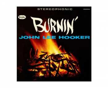 LP John Lee Hooker: Burnin' (remastered) (60th Anniversary Edition) (180g)
