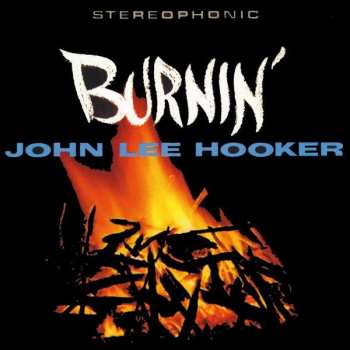 LP John Lee Hooker: Burnin'