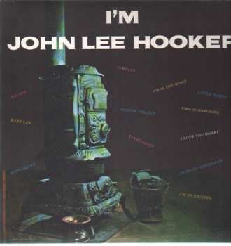 LP John Lee Hooker: I'm John Lee Hooker