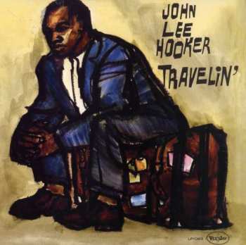 LP John Lee Hooker: Travelin'