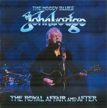 CD John Lodge: The Royal Affair And After