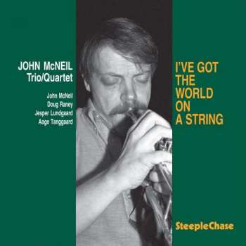 LP John McNeil Trio: I've Got The World On A String