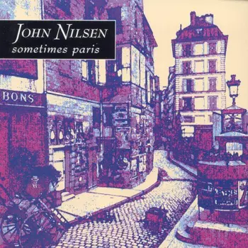 John Nilsen: Sometimes Paris