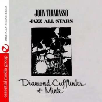 Album John Tirabasso: Diamonds Cufflinks & Mink