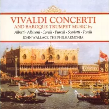Vivaldi Concerti And Baroque Trumpet Music