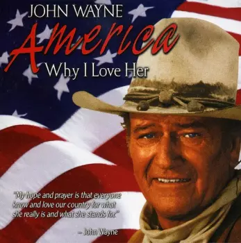 John Wayne: America, Why I Love Her