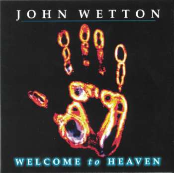 CD John Wetton: Welcome To Heaven