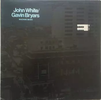 Gavin Bryars: Machine Music