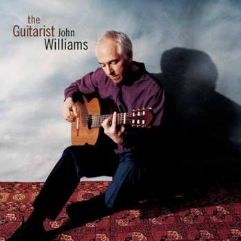 CD John Williams: The Guitarist