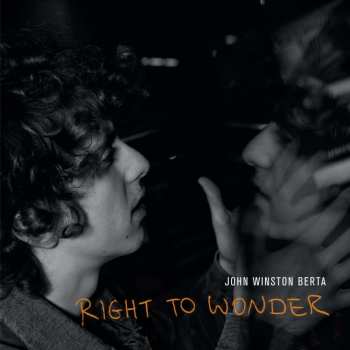 CD John Winston Berta: Right To Wonder