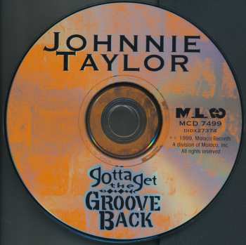 CD Johnnie Taylor: Gotta Get The Groove Back