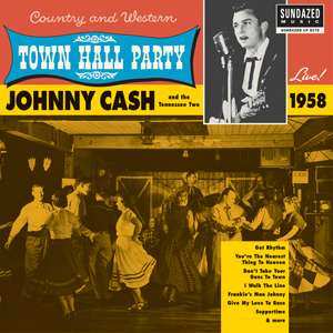 LP Johnny Cash & The Tennessee Two: Live At Town Hall Party 1959