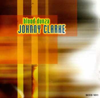 CD Johnny Clarke: Blood Dunza - 20 Reggae Classics