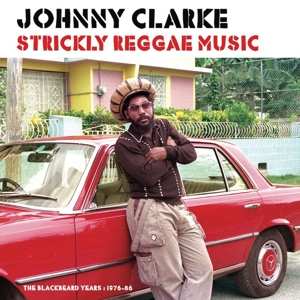 LP Johnny Clarke: Strickly Reggae Music