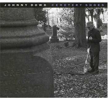 Album Johnny Dowd: Cemetery Shoes