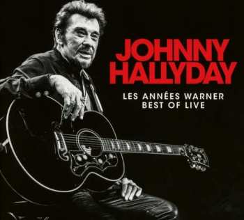 3CD Johnny Hallyday: Les Années Warner Best Of Live