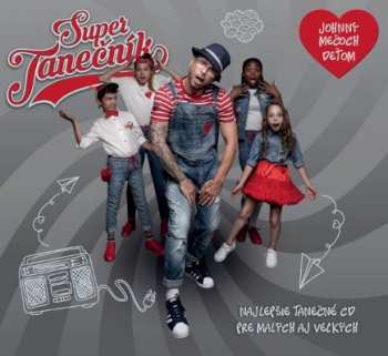 CD Super Tanečník: Johnny Mečoch deťom DIGI