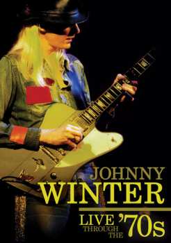 Album Johnny Winter: Live Through The '70s