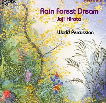Album Joji Hirota: Rain Forest Dream
