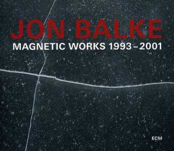 Album Jon Balke: Magnetic Works 1993–2001