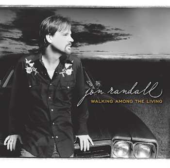 CD Jon Randall: Walking Among The Living