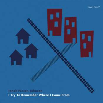 Album Jonah Parzen-Johnson: I Try To Remember Where I Come From