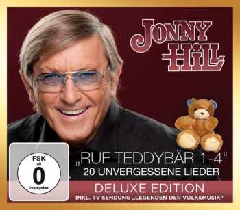 CD/DVD Jonny Hill: „Ruf Teddybär 1-4“ 20 Unvergessene Lieder DLX