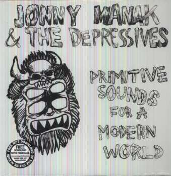 Album Jonny Manak And The Depressives: Primitive Sounds For A Modern World