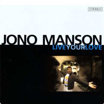 CD Jono Manson: Live Your Love