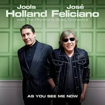 José Feliciano: As You See Me Now