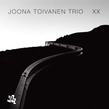 Album Joona Toivanen Trio: XX