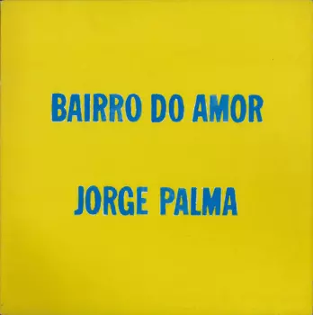 Jorge Palma: Bairro Do Amor
