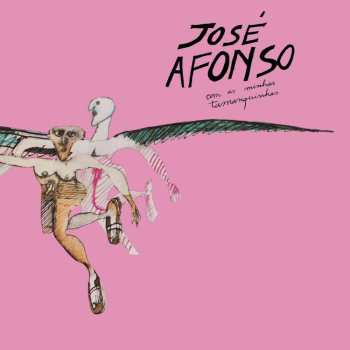 CD José Afonso: Com As Minhas Tamanquinhas
