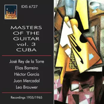 Masters Of The Guitar Vol. 3: Cuba 