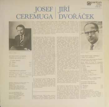 LP Josef Ceremuga: III. Smyčcový Kvartet = String Quartet No. 3 / Také Mnou Žije Amerika! = I, Too, Am Amerika! / Kvintet Pro Žestě = Quintet For Brasses