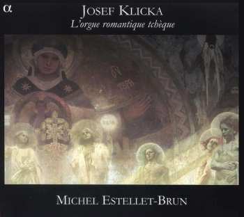 CD Josef Klička: L’Orgue Romantique Tchèque