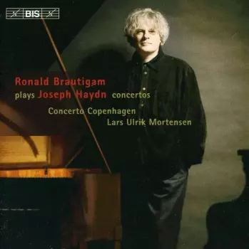Ronald Brautigam Plays Joseph Haydn Concertos
