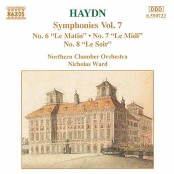 CD Joseph Haydn: Symphonies, Vol. 7 No. 6 "Le Matin", No. 7 "Le Midi" & No. 8 "Le Soir"