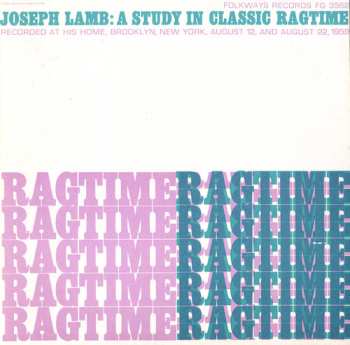 Album Joseph F. Lamb: A Study In Classic Ragtime