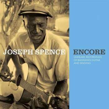 CD Joseph Spence: Encore: Unheard Recordings of Bahamian Guitar and Singing