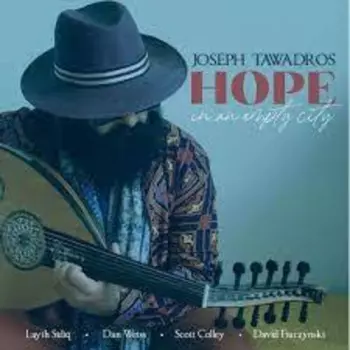 Joseph Tawadros: Hope In An Empty City
